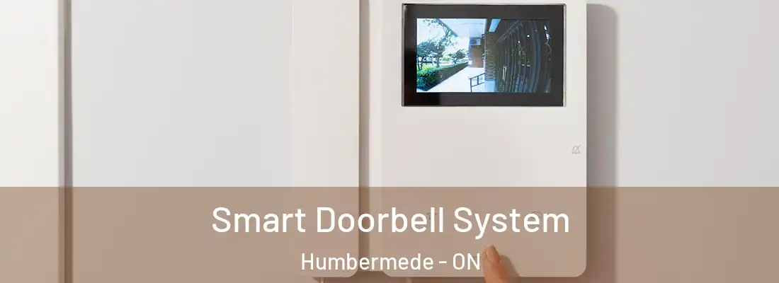  Smart Doorbell System Humbermede - ON
