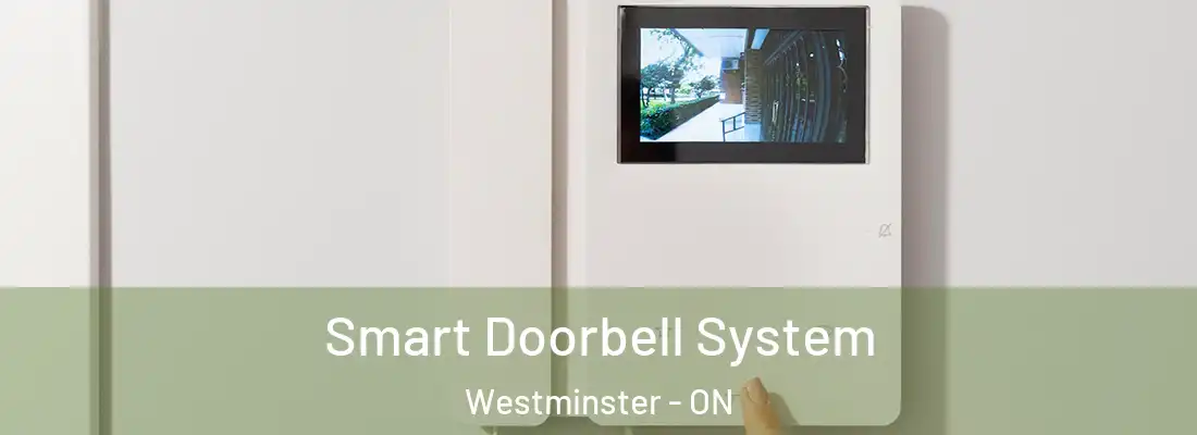  Smart Doorbell System Westminster - ON