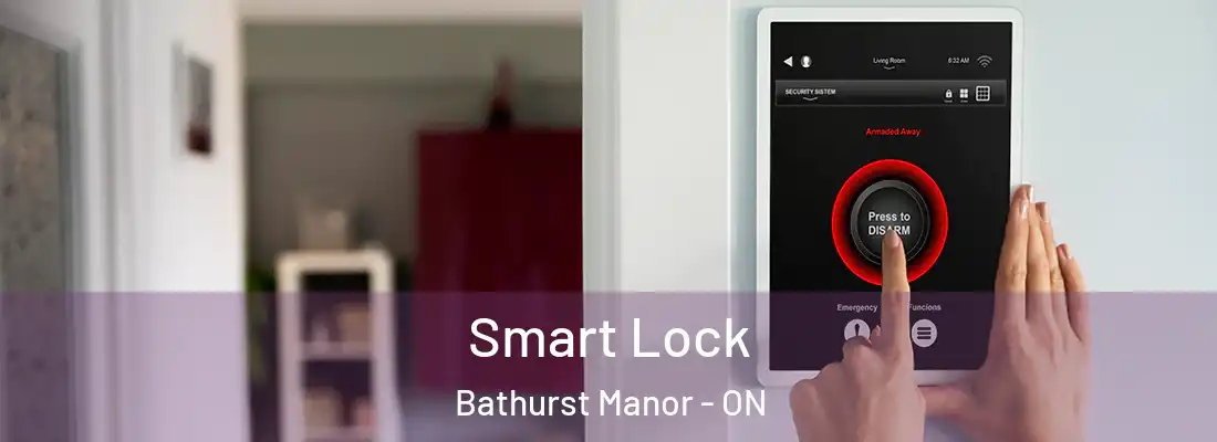  Smart Lock Bathurst Manor - ON