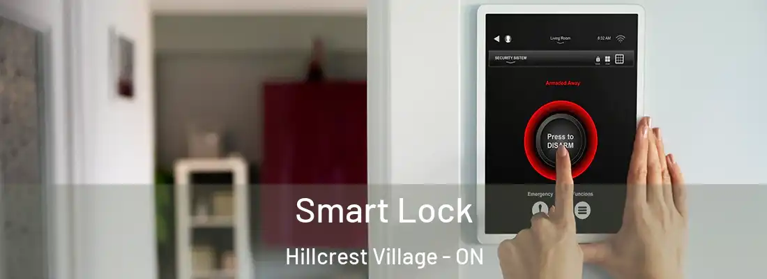  Smart Lock Hillcrest Village - ON