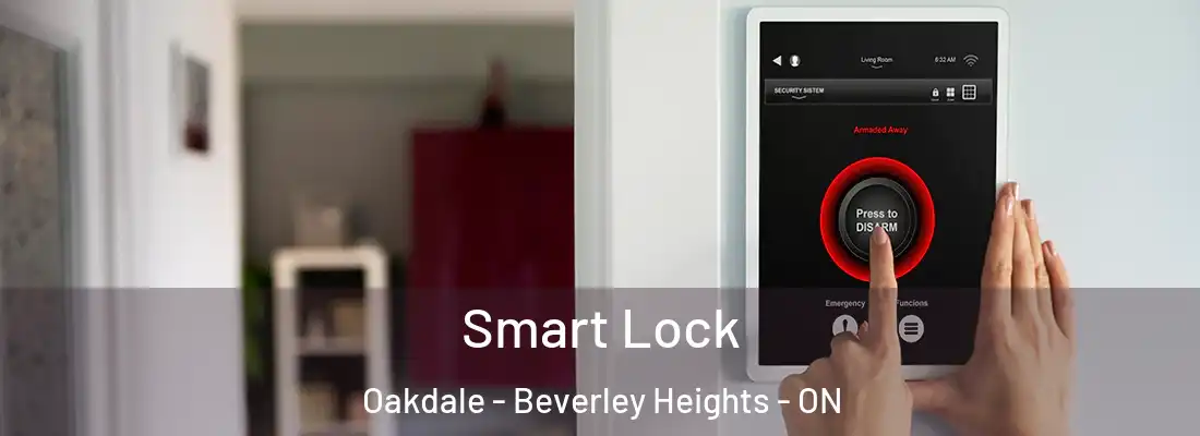  Smart Lock Oakdale - Beverley Heights - ON