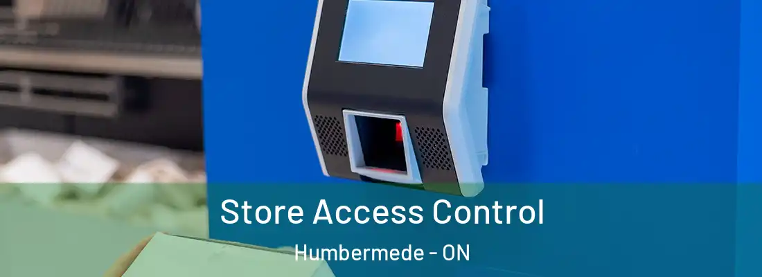  Store Access Control Humbermede - ON