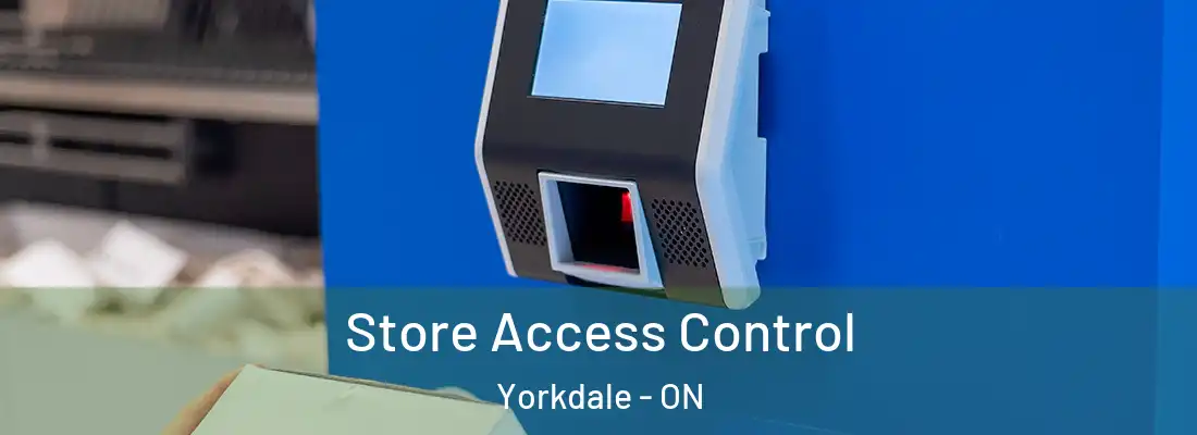  Store Access Control Yorkdale - ON