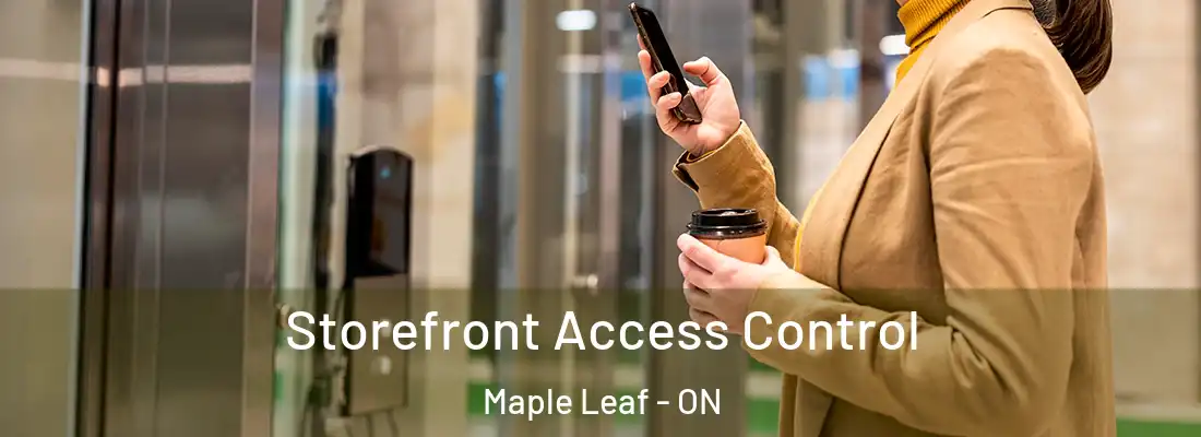  Storefront Access Control Maple Leaf - ON