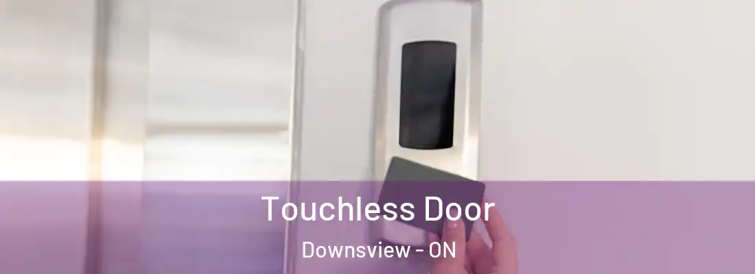  Touchless Door Downsview - ON