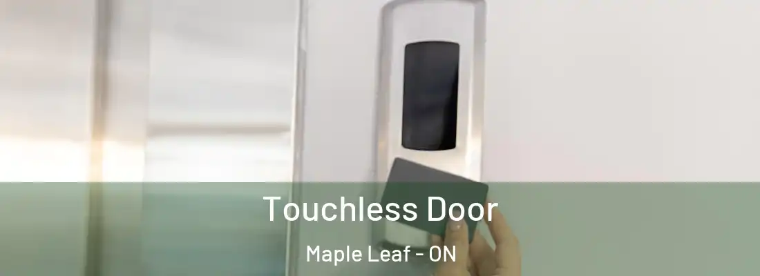  Touchless Door Maple Leaf - ON