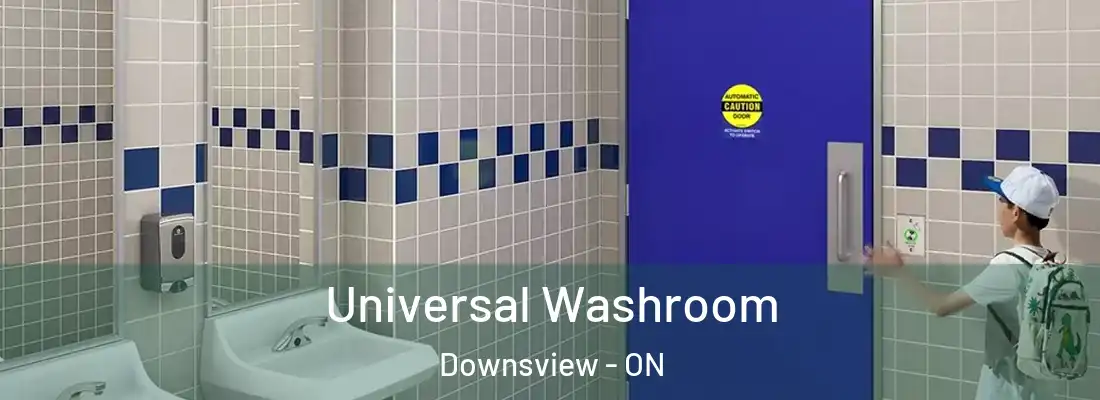  Universal Washroom Downsview - ON