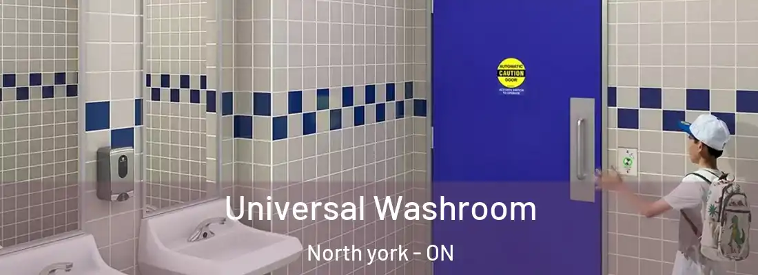  Universal Washroom North york - ON