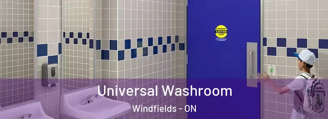  Universal Washroom Windfields - ON