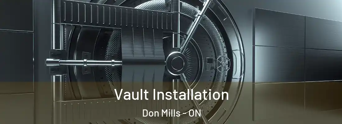  Vault Installation Don Mills - ON
