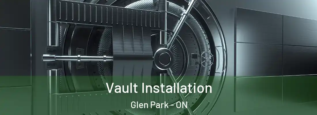  Vault Installation Glen Park - ON
