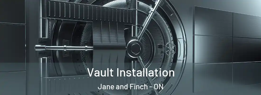 Vault Installation Jane and Finch - ON