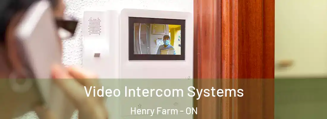  Video Intercom Systems Henry Farm - ON