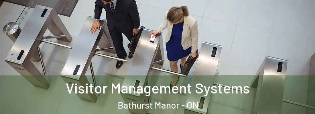  Visitor Management Systems Bathurst Manor - ON