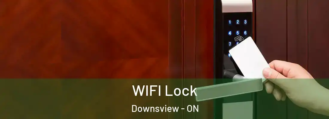  WIFI Lock Downsview - ON