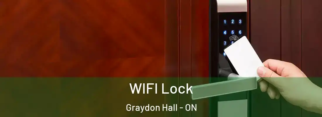  WIFI Lock Graydon Hall - ON