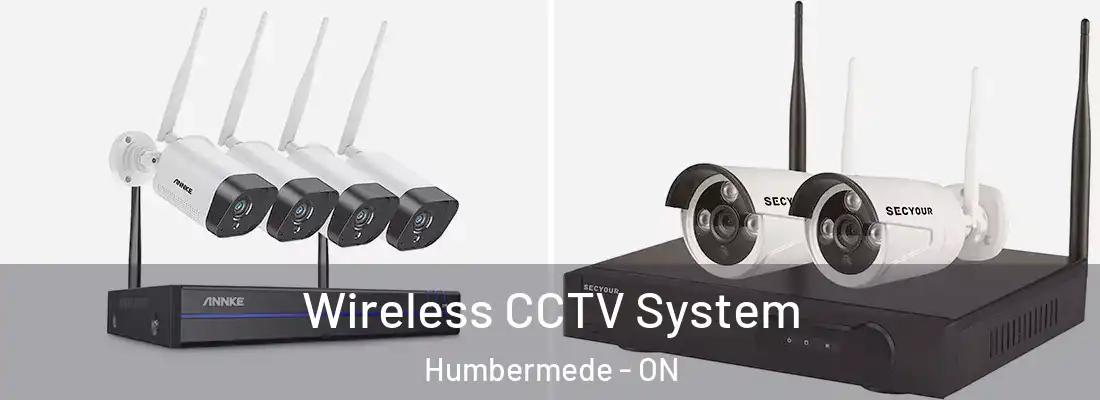  Wireless CCTV System Humbermede - ON